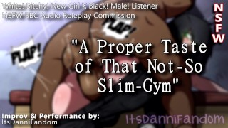 【R18 Audio RP】 Ep. 4: "Bitchy Girl Made BBC Slut by Gym Teacher" | X Black! Listener 【F4M】