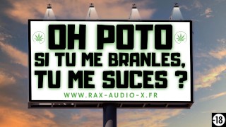 BRANLE AND SUCE TON POTE HETERO Audio Porno Français