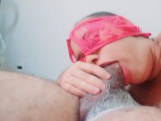 Preview 5 of Best blowjob until the creampie the cum explode in my mouth i love the taste of cum homemade🍆🥛💦😋