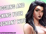 Preview 6 of Snuggling And Fucking Your Pregnant Wife [I Need Your Cock] [Romantic]