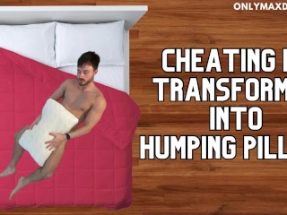 Cheatingのボーイフレンドがハンピング枕に変身