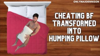 Cheating copain transformé en oreiller de bosse