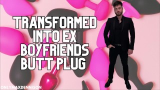 Trasformato in ex fidanzato butt plug