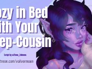 Preview 2 of Cozy in bed with your Step-Cousin [3Dio] [ASMR Roleplay] [Gentle Femdom]