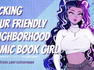 Fucking Your Friendly Neighborhood Comic Book Girl[ASMR Roleplay] [Nerdy Girl]_[Cum Hungry]