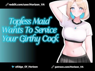 Topless Maid wants to Service your Girthy Cock [ASMR Roleplay] [topless Maid] [college Student]
