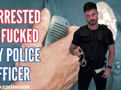 Arrested and fucked by police officer
