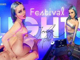 VRHUSH Festival Lights with Busty Babe Jewelz Blu