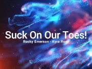 Preview 1 of Suck On Our Toes!