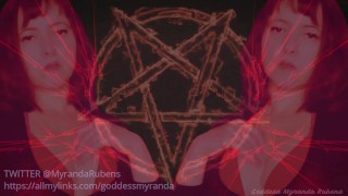 Tribute Satan - Femdom - Goddess Myranda