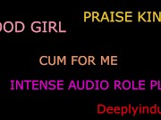 Preview 2 of PRAISING YOU AS I BREAK YOU IN (AUDIO ROLEPLAY) DADDY DOM INTENSE SEXUAL AUDIOS GOOD PET TAKE ME