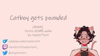 M4M Yaoi Hentai Erotic ASMR Audio FULL VERSION Catboy Gets POUNDED