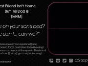 Preview 1 of [M4M] Fuckbuddy Best Friend isn't Home, but His Dad Is [Audio]