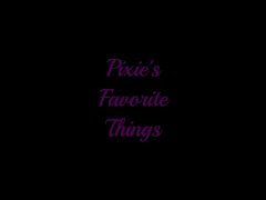 Pixie's Favorite Things