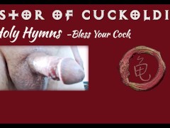 UnHoly Hymns: Bless Your Cock (Worship my cock in song!)
