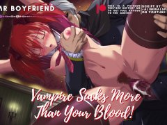 Vampire sucks more than your vital fluids! ASMR Boyfriend Roleplay M4F M4A