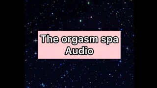 THE ORGASM SPA EXPERIENCE