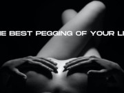 Preview 1 of THE BEST PEGGING OF YOUR LIFE - AUDIO