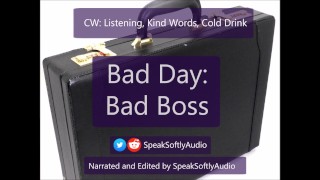 Kussen praat: slechte dag- slechte baas