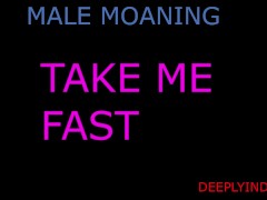 sexual itense audio with moans and groans (headphones needed) sexual MALE MOANS SEXUAL STORY quickie