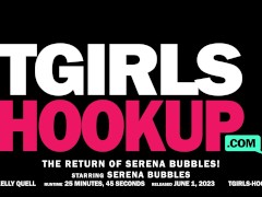 TGIRLSSHOOKUP: The Return Of Serena Bubbles! - Screenshot 16 of 16 - Tgirls