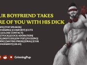 Preview 1 of [Audio] Boyfriend Takes Care of You with his Dick