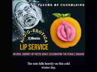 Lippendienst: Een Orale Reis Van Pische Gratie Ter Viering Van Het Vrouwelijke Orgasme (alleen Audio)