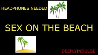ON THE BEACH （audio roleplay） solo male dirty talking in your EAR 呻吟/呻吟 轻声细语