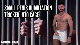 Small penis humiliation tricked into cage