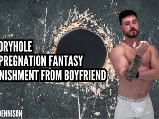 Male Impregnation Fantasy - Gloryhole Discipline from Boyfriend