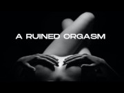 Preview 1 of A RUINED ORGASM AUDIO