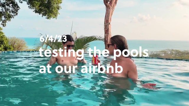 Testing out the pools at our Airbnb