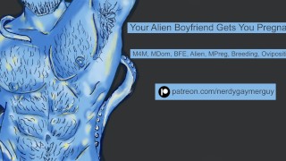 Seu namorado alienígena te engravida! | Áudio erótico para Men