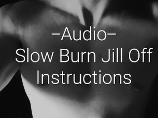 Audio Uniquement Lent Burn et Cum Countdown Jill off Instructions (JOI) à Utiliser Avec un Vibromasseur.