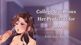 College Slut suce son professeur pour un A