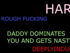 HARD ROUGH DEEP SEX WITH A DIRTY LITTLE WHORE THAT LIKES TO BE USED (AUDIOROLEPLAY) SPITS ON YOU