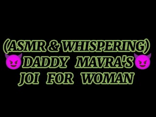 (M4 FEMALE)(JOI FOR WOMAN)(ASMR)(WHISPERING) DADDY MAVRA JOI CONTROLS YOU AND MAKES YOUR CUM