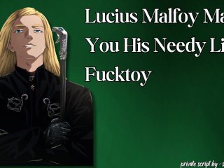 Lucius Malfoy Makes You His Needy Little Fucktoy (M4F Erotic Audio for Women)