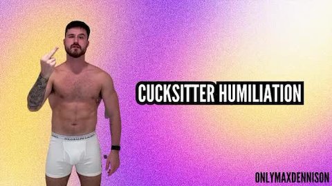 Cucksitter humiliation