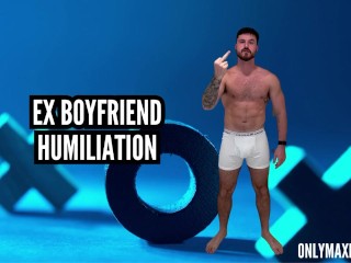 Ex Boyfriend Humiliation