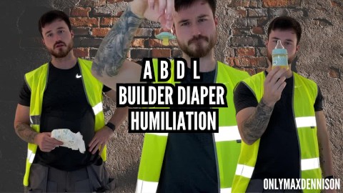 Abdl Builder diaper humiliation