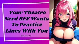 Sua melhor amiga nerd de teatro quer você | Amigos para amantes ASMR Rpg erótico de áudio