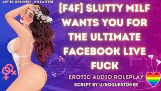 On Facebook F4F Fame-Hungry MILF Gets You To Cum On Her Dildo Live In An ASMR Audio Roleplay Lesbian WLW