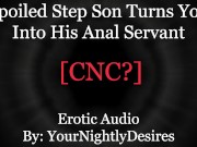 Preview 1 of Mean Stepson Degrades You With Rough Anal [Name Calling][Anal] [Spanking] (Erotic Audio for Women)