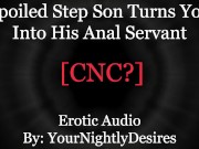 Preview 5 of Mean Stepson Degrades You With Rough Anal [Name Calling][Anal] [Spanking] (Erotic Audio for Women)