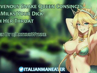 A Ravenous Snake Queen Constricts And Milks Your Dick With Her Throat  Lamia  Audio Roleplay