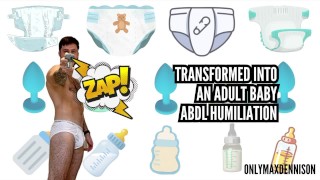 ABDL Humiliation Transformed Into An Adult Baby