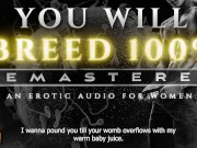 Preview 1 of You Will Breed [Remastered] - An Extreme Breeding Kink ASMR Erotic Audio Roleplay for Women [M4F]