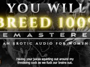 Preview 6 of You Will Breed [Remastered] - An Extreme Breeding Kink ASMR Erotic Audio Roleplay for Women [M4F]