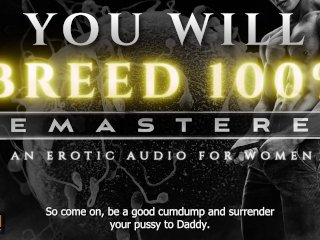 You Will Breed[Remastered] - An Extreme Breeding Kink ASMR_Erotic Audio Roleplay_for Women [M4F]